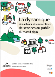 La dynamique des acteurs, réseaux et lieux de services au public du massif alpin