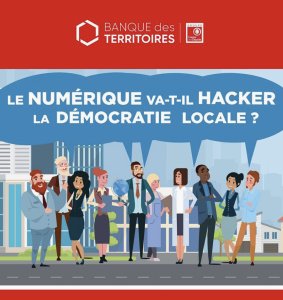 Le numérique va-t-il hacker la démocratie locale ?