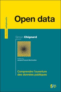 OpenData, Comprendre l'ouverture des données publiques, Simon Chignard, 2012
