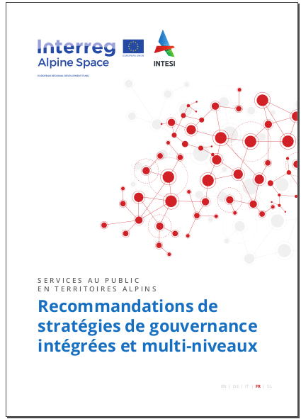 Services au public en territoire alpin - Recommandations de stratégies de gouvernance intégrées et multi-niveaux - Projet Interreg INTESI